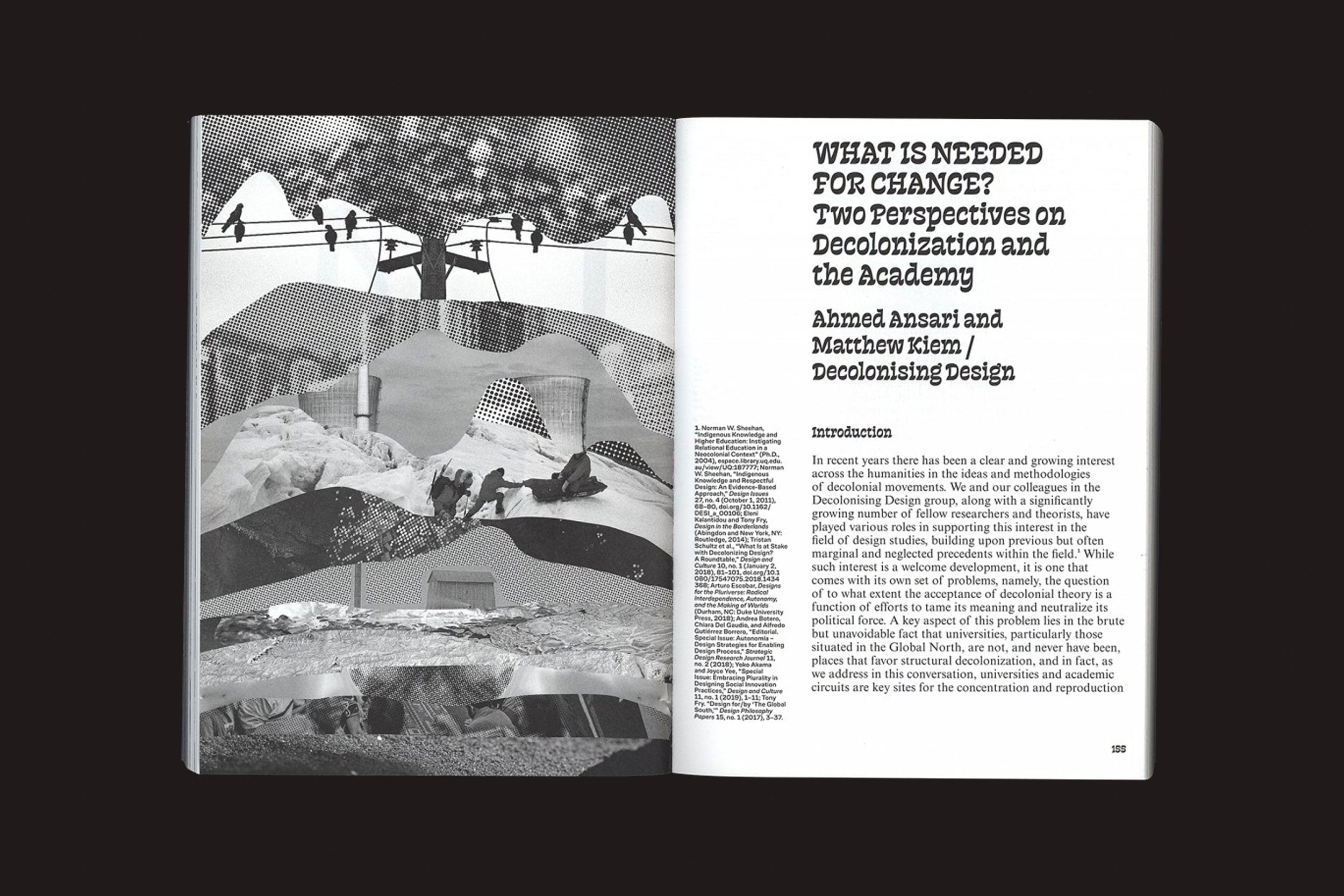 Um livro aberto - Design Struggles, de Claudia Mareis e Nina Paim (Valiz) - mostra uma colagem em preto e branco à esquerda e um texto à direita, intitulado "WHAT IS NEEDED FOR CHANGE? Two Perspectives on Decolonization and the Academy" (Duas perspectivas sobre a descolonização e a academia).