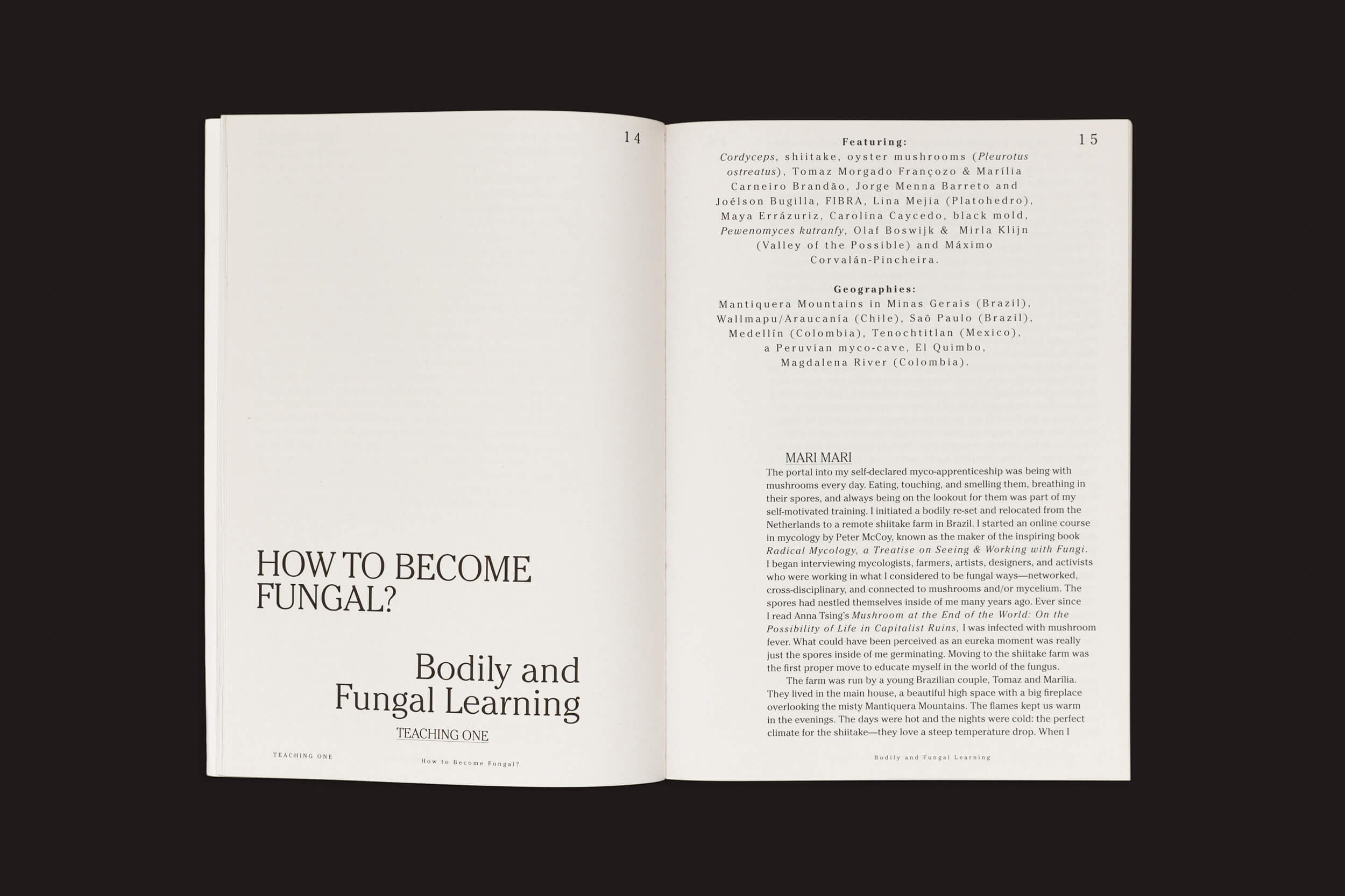 Explore "Let's Become Fungal! - Mycelial Learning and the Arts" de Yasmine Ostendorf-Rodríguez, publicado pela Valiz. Ele oferece insights sobre micologia nas páginas 14-15, discutindo características, geografias e inclui uma passagem de Mari Miasi. Seu design minimalista aprimora a exploração fúngica e micelial.