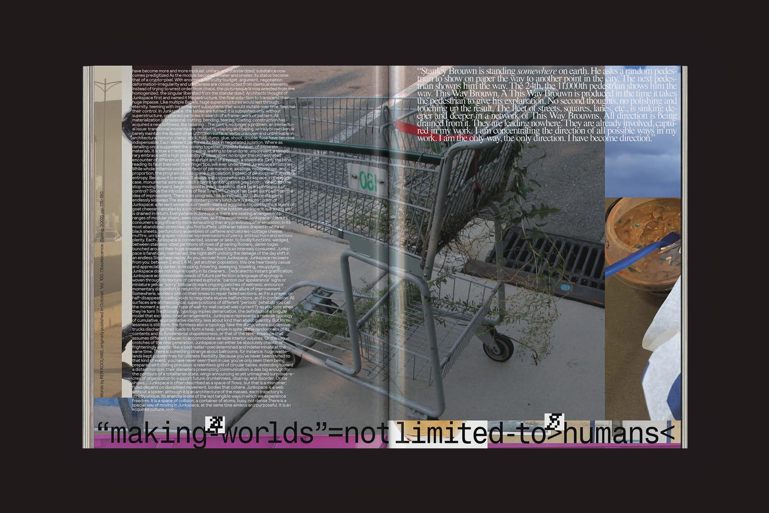 Uma colagem para o The Iconomist Nº 6 da Zero-Edições mostra um carrinho cheio de plantas, texto em camadas, formas abstratas e um prato redondo. "making*worlds=>not.limited.to*humans<" aparece abaixo, fazendo referência aos resíduos do capitalismo tardio.