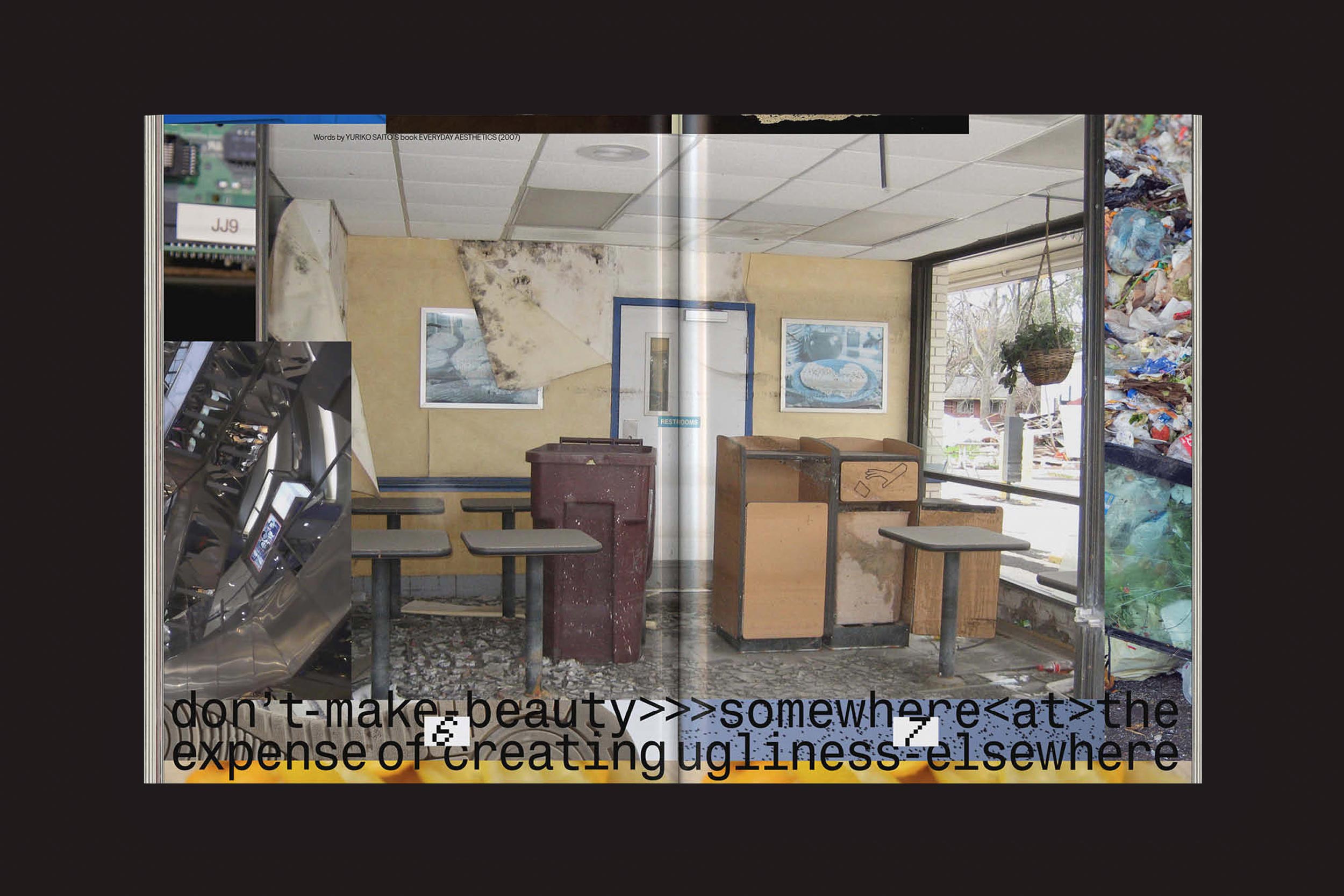 Um restaurante de fast food em ruínas com mesas vazias e paredes descascadas destaca resíduos do capitalismo tardio. O texto abaixo diz: não crie beleza em algum lugar às custas de criar feiura em outro lugar. The Iconomist Nº 6, zero-Edições.