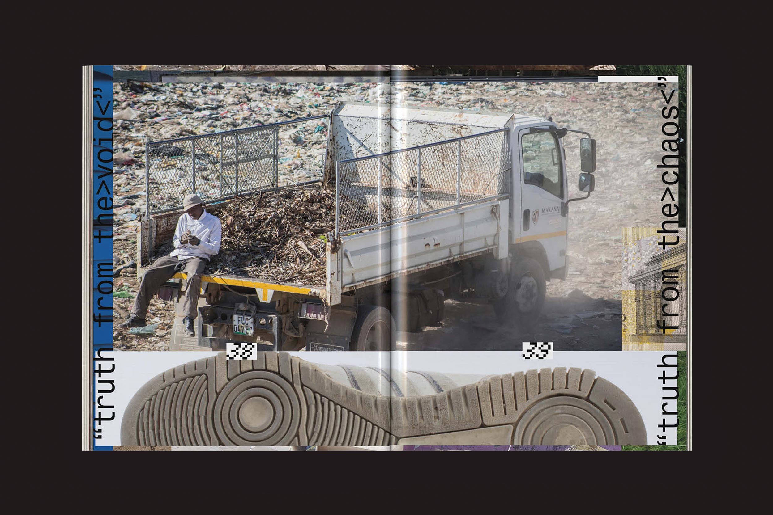 Um homem senta-se em um caminhão branco cheio de resíduos em um aterro sanitário. Abaixo, uma sola de sapato é mostrada com glitch digital, emoldurada pela frase "truth from the chaos"-uma imagem do The Iconomist Nº 6 da zero-Edições.