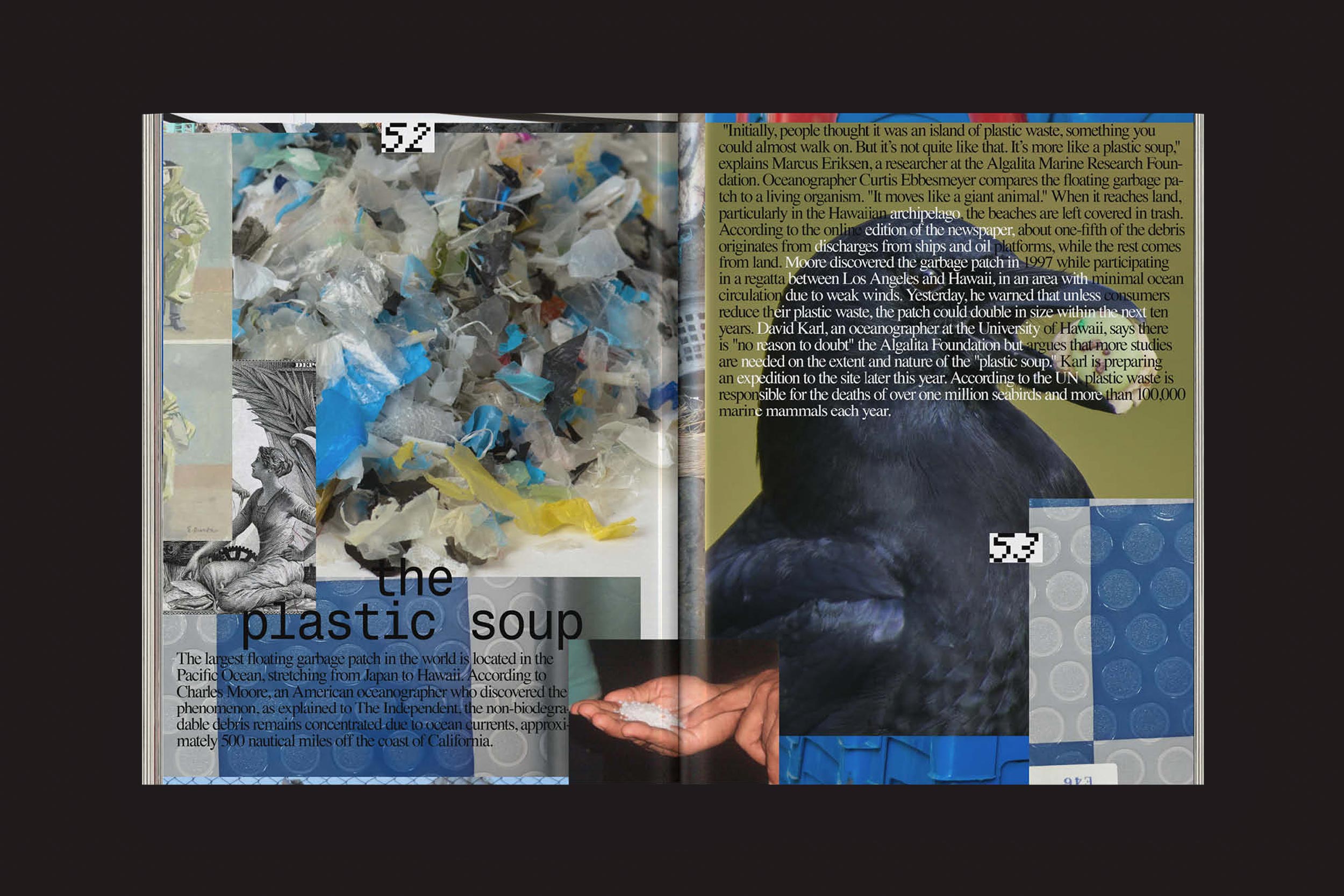 Uma página aberta do The Iconomist Nº 6, da Zero-Edições, mostra o artigo "a sopa de plástico", com resíduos flutuantes, um pássaro e uma mão segurando bolinhas brancas. A sobreposição de texto e elementos de colagem evocam o caos do capitalismo em um layout em camadas.