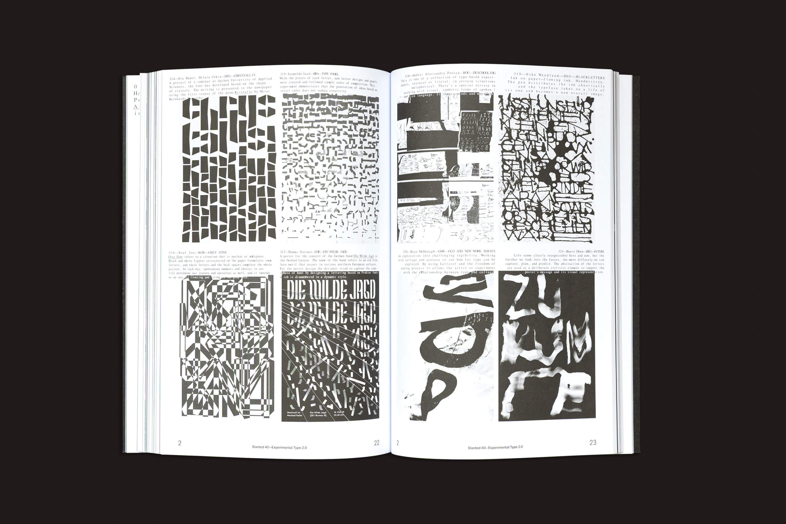 O fundo escuro de "Slanted #40—Experimental Type 2.0" da Slanted Publishers revela arte abstrata baseada em texto em preto e branco com seis designs exclusivos por página, exibindo padrões dinâmicos e tipografia que evocam a essência do tipo cinético.