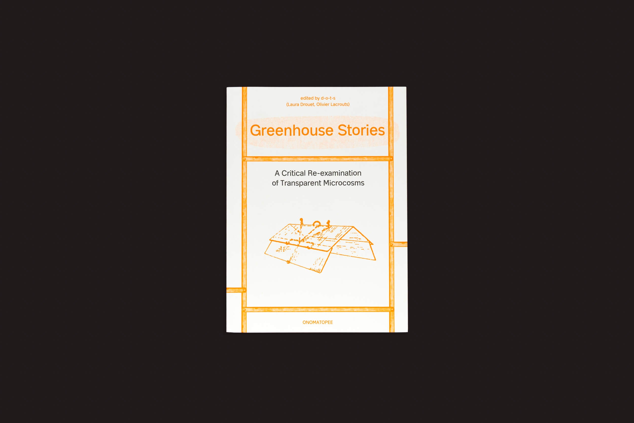 A capa de "Greenhouse Stories" de Laura Drouet e Olivier Lacrouts, da Onomatopee, apresenta um design laranja e branco com uma casa abstrata. Os editores incluem Edwin Shoku e Onam Otse-ibai, que exploram temas como empoderamento feminino em estufas vibrantes.