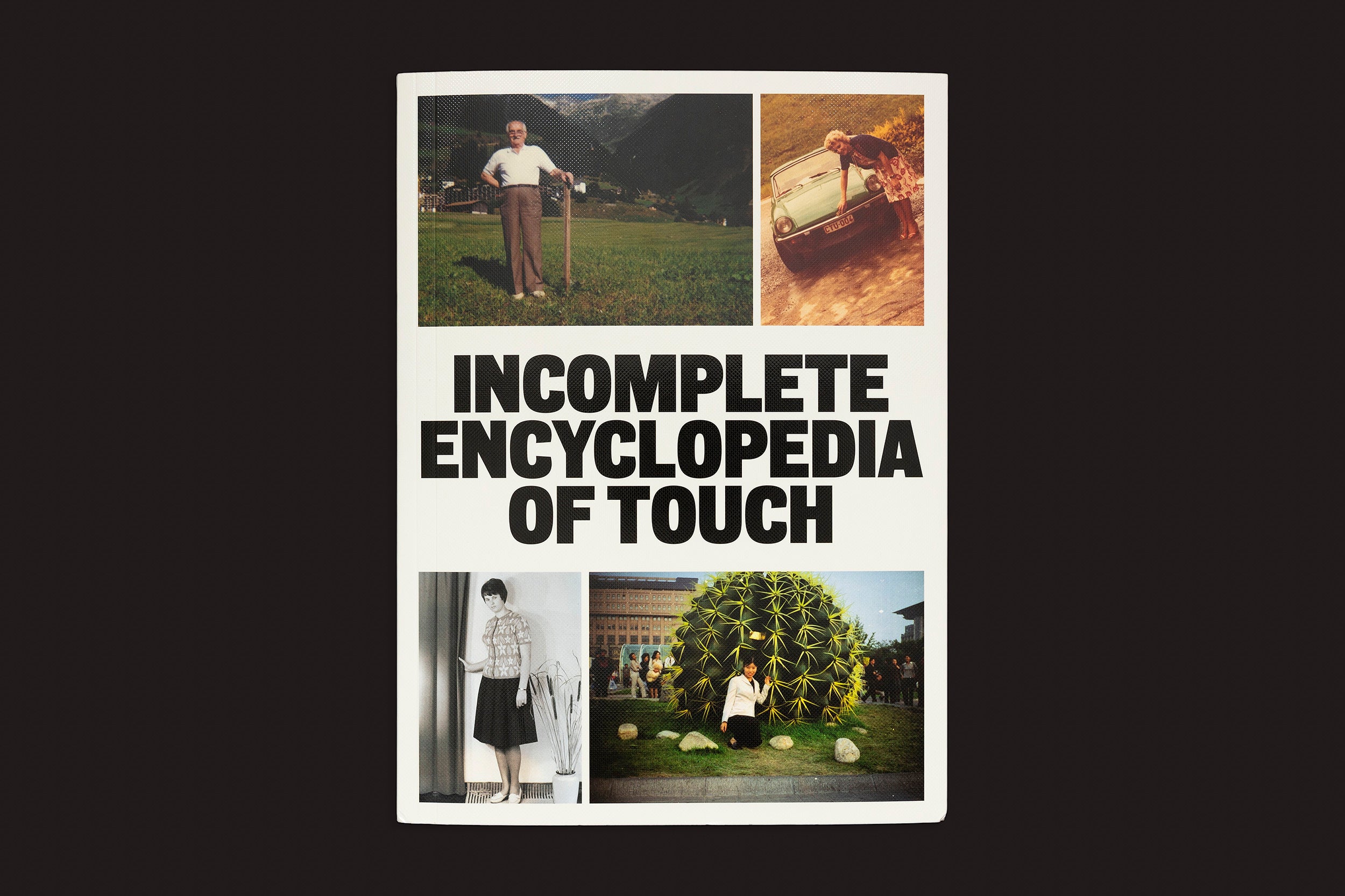 Erik Kessels; Thomas Sauvin; Karel De Mulder: Incomplete Encyclopedia of Touch