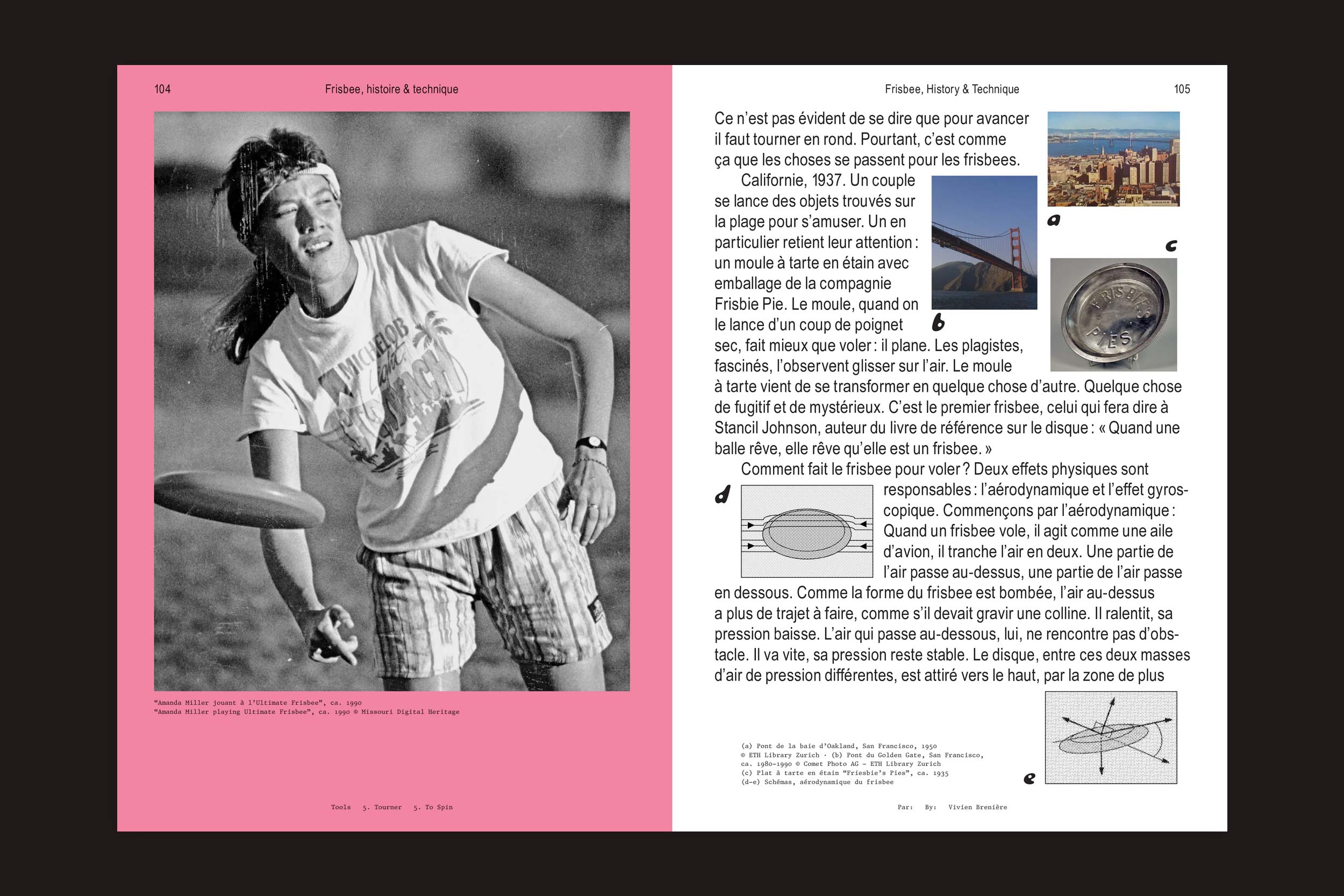À esquerda, uma foto em preto e branco mostra alguém girando um frisbee - Tools #5 - To Spin by Tools - em frente a um fundo rosa. À direita, texto em francês, diagramas, técnicas de fabricação e fotos de voo destacam o produto.