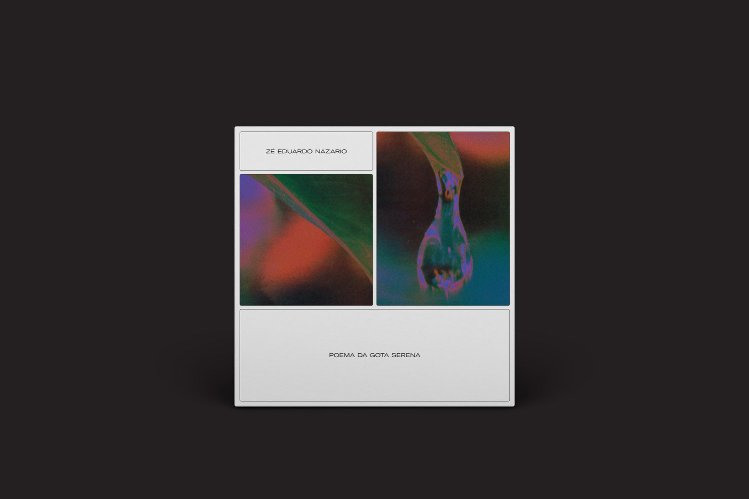Este pôster minimalista do álbum "Zé Eduardo Nazario: Poema da Gota Serena" apresenta duas fotos macro abstratas de uma gota de água em uma folha, com o título do álbum e o artista exibidos em um fundo escuro.
